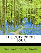 The Duty of the Hour