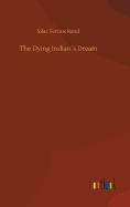 The Dying Indians Dream