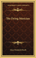 The Dying Musician