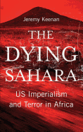 The Dying Sahara: US Imperialism and Terror in Africa