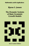 The dynamic systems of basic economic growth models