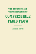 The dynamics and thermodynamics of compressible fluid flow.