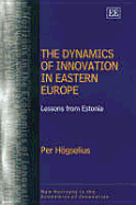 The Dynamics of Innovation in Eastern Europe: Lessons from Estonia