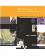 The Dynamics of Mass Communication: Media in the Digital Age
