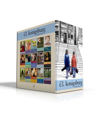 The E.L. Konigsburg Collection: From the Mixed-Up Files of Mrs. Basil E. Frankweiler; Jennifer, Hecate, Macbeth, William McKinley, and Me, Elizabeth; The View from Saturday; The Outcasts of 19 Schuyler Place; Silent to the Bone; A Proud Taste for... - Konigsburg, E L