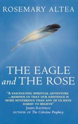 The Eagle And The Rose - Altea, Rosemary