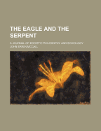 The Eagle and the Serpent: A Journal of Egoistic Philosophy and Sociology