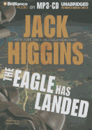 The Eagle Has Landed - Higgins, Jack, and Page, Michael, Dr. (Read by)