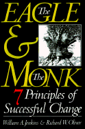The Eagle & the Monk: Seven Principles of Successful Change