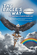 The Eagle's Way: The Importance of Love in Healthcare