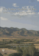 The Earliest Neolithic of Iran: 2008 Excavations at Sheikh-E Abad and Jani: Central Zagos Archaeological Project, Volume 1