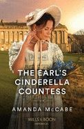 The Earl's Cinderella Countess: Mills & Boon Historical