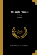 The Earl's Promise: A Novel; Volume II