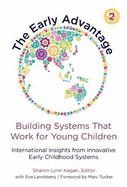 The Early Advantage 2-Building Systems That Work for Young Children: International Insights from Innovative Early Childhood Systems