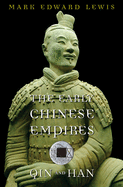 The Early Chinese Empires: Qin and Han