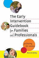 The Early Intervention Guidebook for Families and Professionals: Partnering for Success