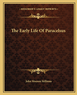 The Early Life Of Paracelsus