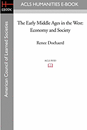 The Early Middle Ages in the West: Economy and Society