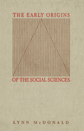 The Early Origins of the Social Sciences