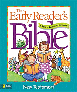 The Early Reader's Bible: New Testament: A Bible to Read All by Yourself!
