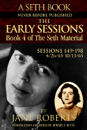 The Early Sessions: Book 4 of the Seth Material - Jane Roberts