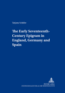 The Early Seventeenth-Century Epigram in England, Germany, and Spain: A Comparative Study