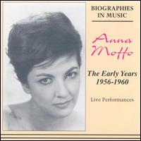 The Early Years 1956-1960 - Angela Rocco (mezzo-soprano); Anna Maria Anelli (mezzo-soprano); Anna Moffo (vocals); Danilo Vega (tenor); Gianni Raimondi (tenor); Giuseppe Gismondo (tenor); Plinio Clabassi (bass); Raffaele Arie (bass); Ugo Savarese (baritone)