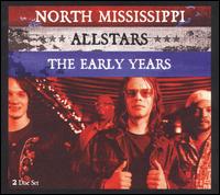 The Early Years - North Mississippi Allstars