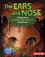 The Ears and Nose: A Disgusting Augmented Reality Experience