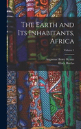 The Earth and Its Inhabitants, Africa; Volume 1