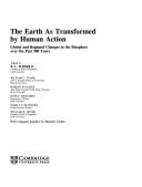 The Earth as Transformed by Human Action: Global and Regional Changes in the Biosphere Over the Past 300 Years