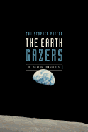 The Earth Gazers: On Seeing Ourselves