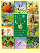 The Earth is Painted Green: A Garden of Poems about Our Planet - Brenner, Barbara (Editor)