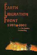 The Earth Liberation Front 1997-2002