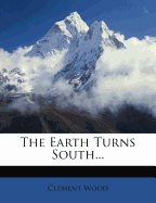The Earth Turns South