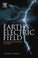 The Earth's Electric Field: Sources from Sun to Mud