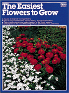 The Easiest Flowers to Grow - Ortho Books, and Fell, Derek, and Goldenberg, Janet (Editor)