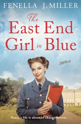The East End Girl in Blue - Miller, Fenella J.
