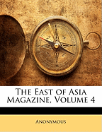 The East of Asia Magazine; Volume 4