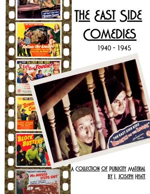 The East Side Comedies: 1940-1945 - Hyatt, I Joseph