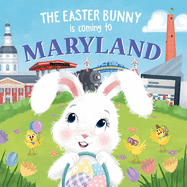 The Easter Bunny Is Coming to Maryland