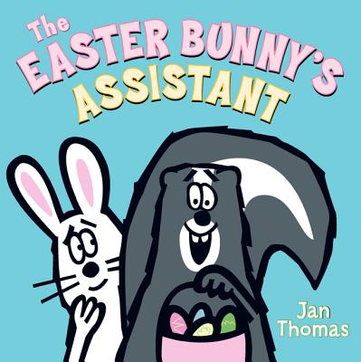 The Easter Bunny's Assistant: An Easter and Springtime Book for Kids - Thomas, Jan