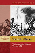 The Easter Offensive: Vietnam, 1972