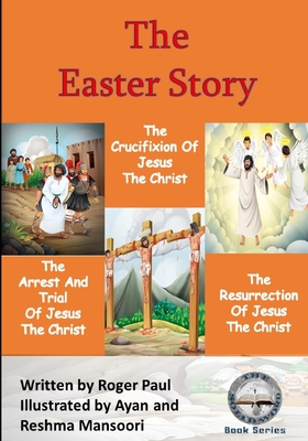 The Easter Story: Easter Collection - Paul, Roger