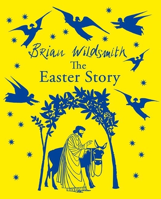 The Easter Story - Wildsmith, Brian