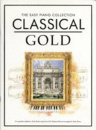 The Easy Piano Collection: Classical Gold - Williams, Jessica (Editor)
