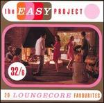 The Easy Project: 20 Loungecore Favourites [Sequel 2000] - Various Artists