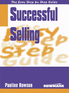 The Easy Step by Step Guide to Successful Selling