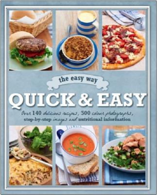 The Easy Way: Quick & Easy - Biggs, Fiona (Editor), and France, Christine (Introduction by), and Borin, Geoff (Designer)