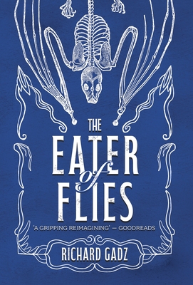 The Eater of Flies - Gadz, Richard